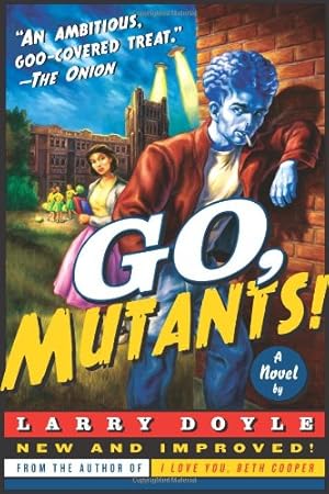 Seller image for Go, Mutants!: A Novel by Doyle, Larry [Paperback ] for sale by booksXpress