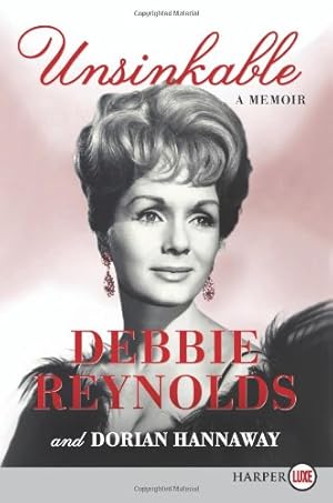 Seller image for Unsinkable: A Memoir by Reynolds, Debbie, Hannaway, Dorian [Paperback ] for sale by booksXpress