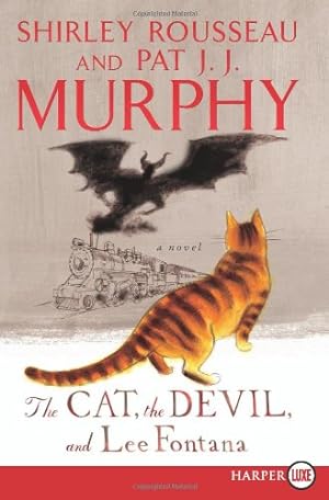 Seller image for The Cat, The Devil and Lee Fontana: A Novel by Murphy, Shirley Rousseau, Murphy, Pat J. J. [Paperback ] for sale by booksXpress