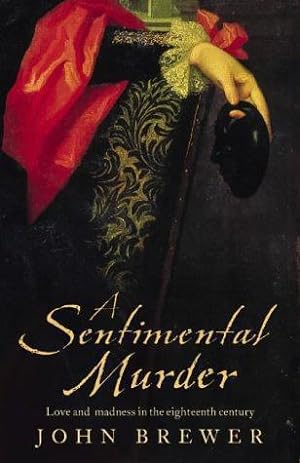 Seller image for Sentimental Murder: Love and Madness in the Eighteenth Century for sale by WeBuyBooks
