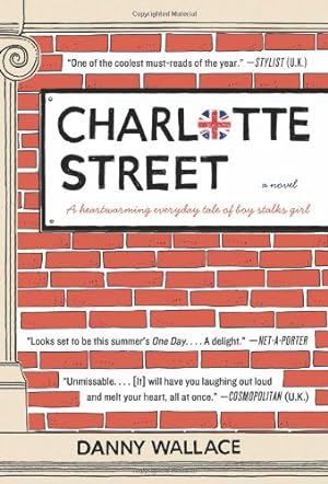 Seller image for Charlotte Street: A Novel by Wallace, Danny [Paperback ] for sale by booksXpress