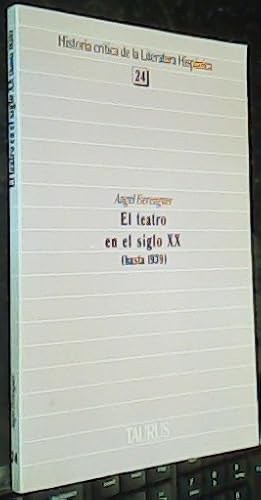 Imagen del vendedor de El teatro en el siglo XX : (hasta 1939) a la venta por Librera La Candela