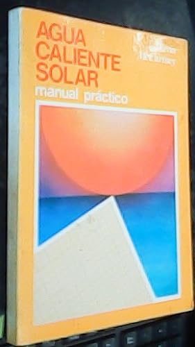 Imagen del vendedor de Agua caliente solar. Manual práctico a la venta por Librería La Candela