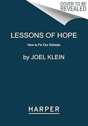 Seller image for Lessons of Hope: How to Fix Our Schools by Klein, Joel [Paperback ] for sale by booksXpress