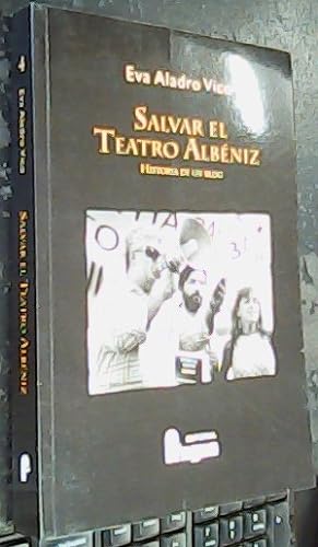 Seller image for Salvar el Teatro Albniz : historia de un blog for sale by Librera La Candela