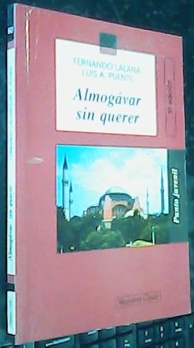 Imagen del vendedor de Almogavar sin querer a la venta por Librera La Candela
