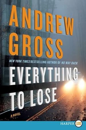 Immagine del venditore per Everything to Lose: A Novel by Gross, Andrew [Paperback ] venduto da booksXpress