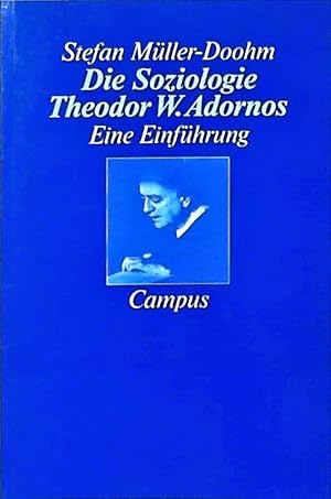 Image du vendeur pour Die Soziologie Theodor W. Adornos Eine Einfhrung mis en vente par Berliner Bchertisch eG