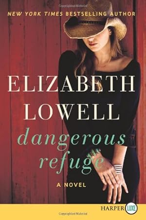 Seller image for Dangerous Refuge: A Novel by Lowell, Elizabeth [Paperback ] for sale by booksXpress