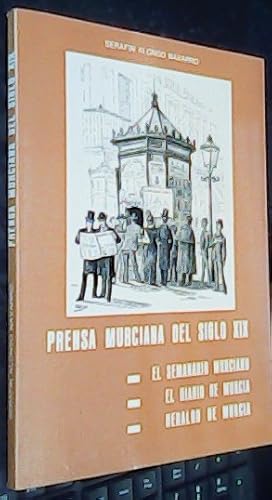 Imagen del vendedor de Prensa murciana del siglo XIX. El Semanario Murciano. El Diario de Murcia. Heraldo de Murcia a la venta por Librera La Candela