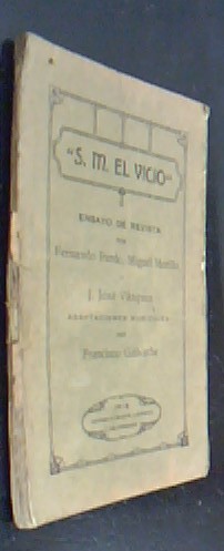 Seller image for S.M. el vicio. Ensayo de revista por . Adaptaciones musicales por . for sale by Librera La Candela