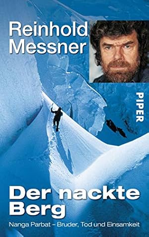 Bild des Verkufers fr Der nackte Berg: Nanga Parbat - Bruder, Tod und Einsamkeit zum Verkauf von WeBuyBooks