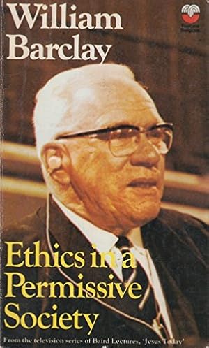 Seller image for Ethics in a Permissive Society for sale by WeBuyBooks