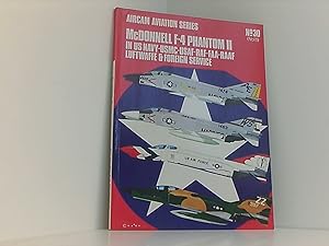 Immagine del venditore per McDonnell F-4 Phantom II in US navy-USMC-USAF-RAF-FAA-RAAF Luftwaffe & foreign service venduto da Book Broker