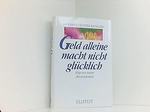 Seller image for Geld alleine macht nicht glcklich for sale by Book Broker