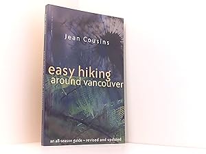 Bild des Verkufers fr Easy Hiking Around Vancouver: An All-season Guide zum Verkauf von Book Broker