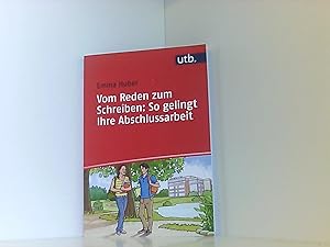 Seller image for Vom Reden zum Schreiben: So gelingt Ihre Abschlussarbeit for sale by Book Broker