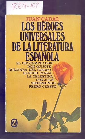 Seller image for LOS HEROES UNIVERSALES DE LA LITERATURA ESPAOLA for sale by Libreria 7 Soles