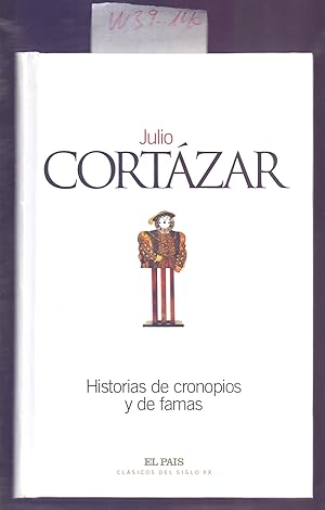 Imagen del vendedor de HISTORIAS DE CRONOPIOS Y DE FAMAS a la venta por Libreria 7 Soles