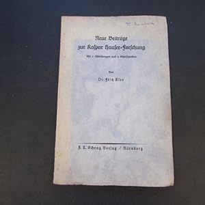 Bild des Verkufers fr Neue Beitrge zur Kaspar Hauser-Forschung zum Verkauf von Bookstore-Online
