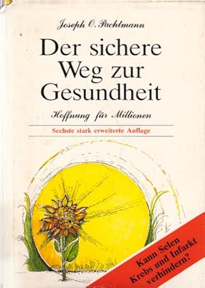 Der sichere Weg zur Gesundheit. Hoffnung für Millionen