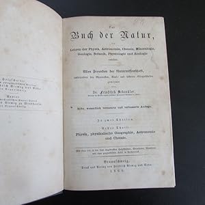 Bild des Verkufers fr Das Buch der Natur - Die Lehren der Physik, Astronomie, Chemie, Mineralogie, Geologie, Botanik, Physiologie und Zoologie umfassend, in zwei Bnden (Allen Freunden der Naturwissenschaft, insbesondere den Gymnasien, Real- und hheren Brgerschulen gewidmet) zum Verkauf von Bookstore-Online