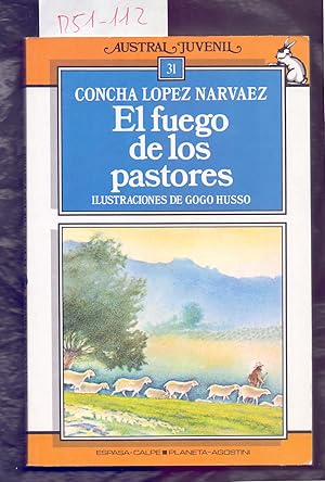 Seller image for EL FUEGO DE LOS PASTORES for sale by Libreria 7 Soles
