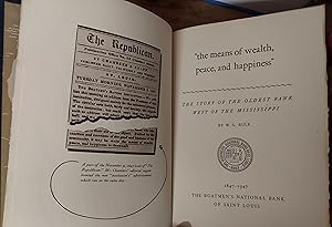 Imagen del vendedor de The Means of Wealth, Peace, and Happiness: The Story of the Oldest Bank West Of the Mississippi a la venta por The Book House, Inc.  - St. Louis