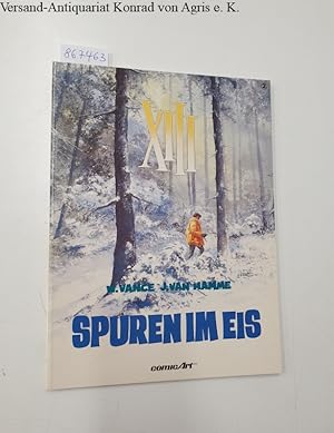 Bild des Verkufers fr XIII Band 2 : Spuren im Eis : Edition comic Art : zum Verkauf von Versand-Antiquariat Konrad von Agris e.K.