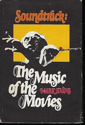 Seller image for SOUNDTRACKS: THE MUSIC OF THE MOVIES for sale by Antic Hay Books