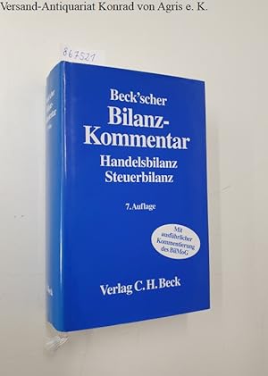 Beck'scher Bilanz-Kommentar : Handels- und Steuerbilanz §§ 238 bis 339, 342 bis 342e HGB mit IFRS...