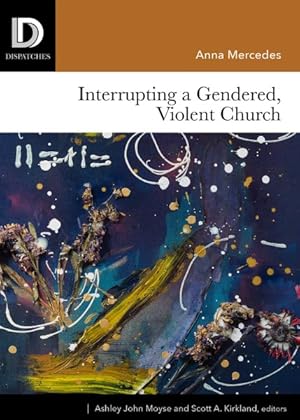 Seller image for Interrupting a Gendered, Violent Church for sale by GreatBookPrices