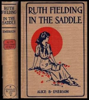 Imagen del vendedor de RUTH FIELDING IN THE SADDLE - or College Girls in the Land of Gold a la venta por W. Fraser Sandercombe