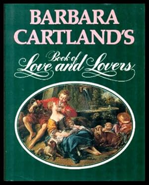 BARBARA CARTLAND'S BOOK OF LOVE AND LOVERS