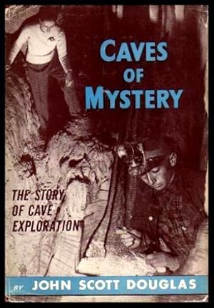 CAVES OF MYSTERY - The Story of Cave Exploration