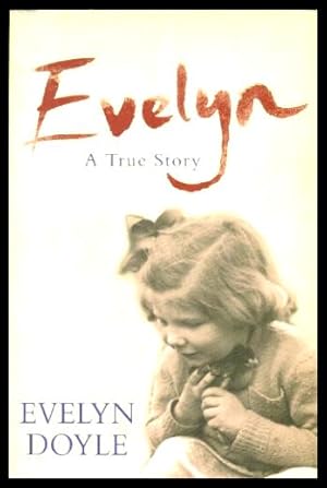 Imagen del vendedor de EVELYN - A True Story a la venta por W. Fraser Sandercombe