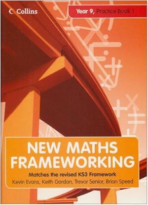 Bild des Verkufers fr New Maths Frameworking Year 9 Practice Book 1 (Levels 45): Practice (Levels 4-5) Bk. 1 zum Verkauf von WeBuyBooks