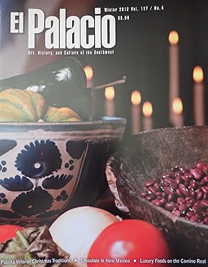 Image du vendeur pour El Palacio : Art, History, and Culture of the Southwest (Vol. 117, No. 4, Winter 2012) mis en vente par Weekly Reader