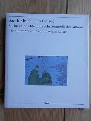 Ich Crusoe : sechzig Gedichte und sechs Aquarelle ; [zum 60. Geburtstag der Autorin am 16. April ...
