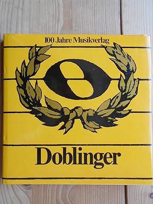 Bild des Verkufers fr 100 Jahre Musikverlag Doblinger : 1876 - 1976. zum Verkauf von Antiquariat Rohde