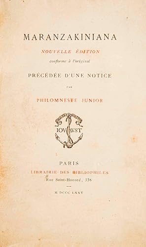 Bild des Verkufers fr Maranzakiniana. Nouvelle dition conforme  l'original. Prcde d?une notice E par Philomneste Junior. zum Verkauf von Harteveld Rare Books Ltd.