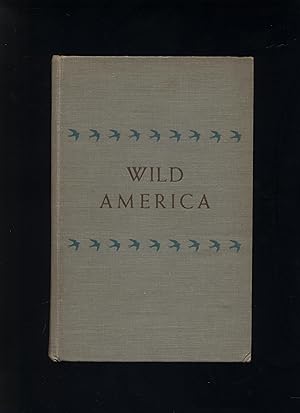Image du vendeur pour Wild America mis en vente par Calluna Books