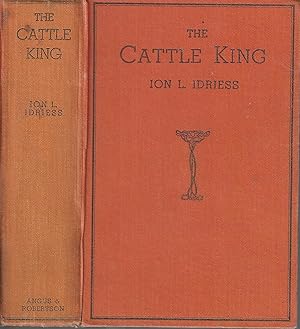 Imagen del vendedor de The Cattle King. The Story of Sir Sidney Kidman. a la venta por Tinakori Books