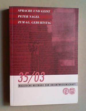 Bild des Verkufers fr Sprache und Geist. Peter Nagel zum 65. Geburtstag. zum Verkauf von Antiquariat Sander