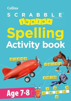 Bild des Verkufers fr Scrabble Junior Spelling Activity Book Age 7-8 zum Verkauf von GreatBookPrices