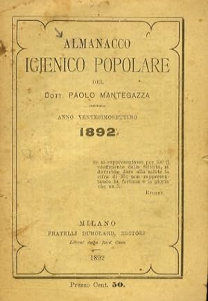 Almanacco igienico popolare del dott. Paolo Mantegazza. Anno ventesimosettimo. 1892.