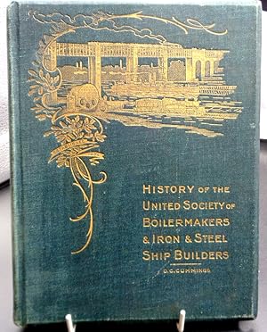 A Historical Survey of the Boiler Makers and Iron and Steel Ship Builders Society From August 183...