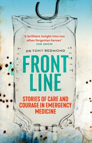 Seller image for Frontline : Saving Lives in War, Disaster and Disease for sale by GreatBookPrices