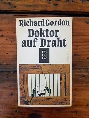 Seller image for Doktor auf Draht - Roman for sale by Antiquariat Liber Antiqua