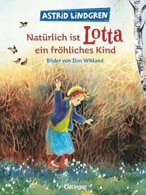 Bild des Verkufers fr Natrlich ist Lotta ein frhliches Kind zum Verkauf von AHA-BUCH GmbH